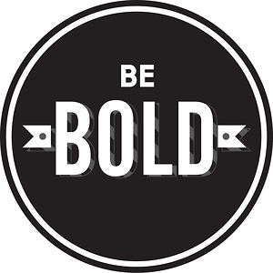 How to be a BOLD Brand